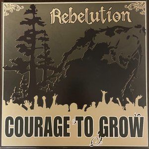 Rebelution - Courage to Grow